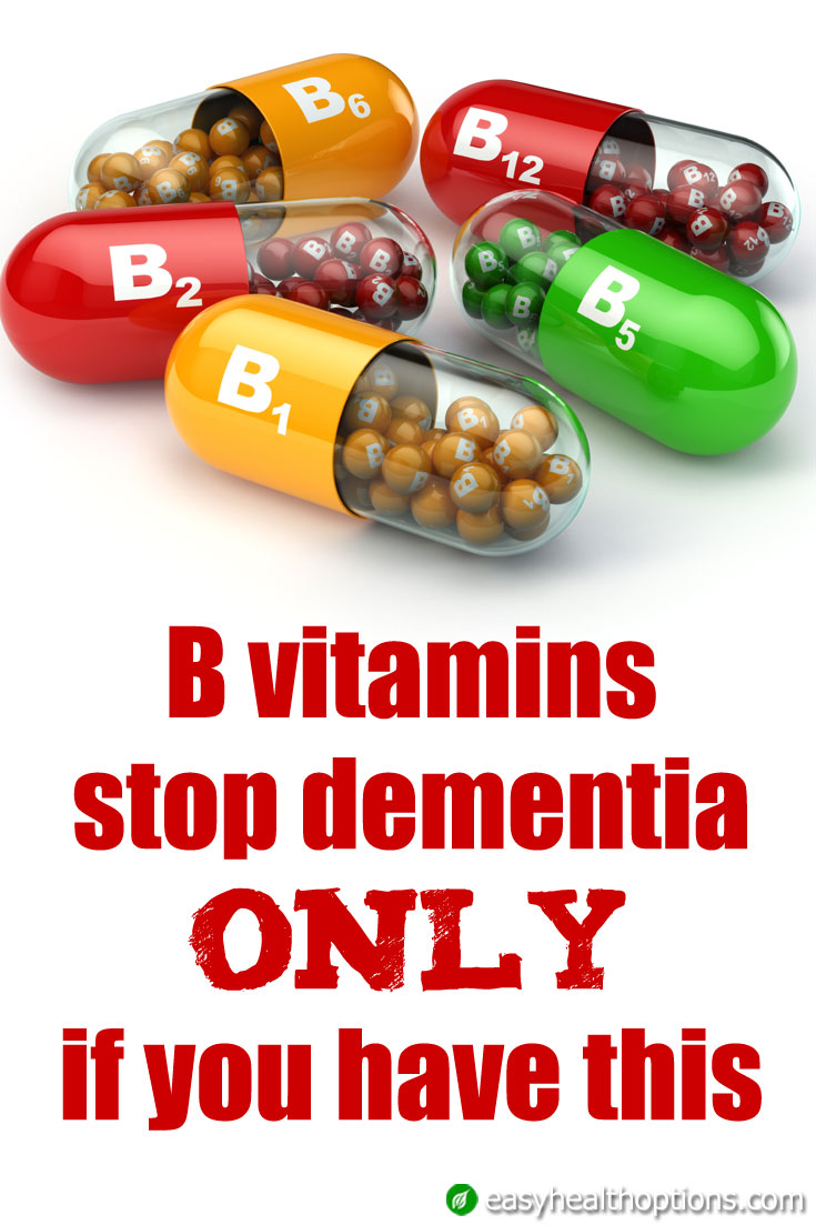 B Vitamins Stop Dementia ONLY If You Have This - Easy Health Options®