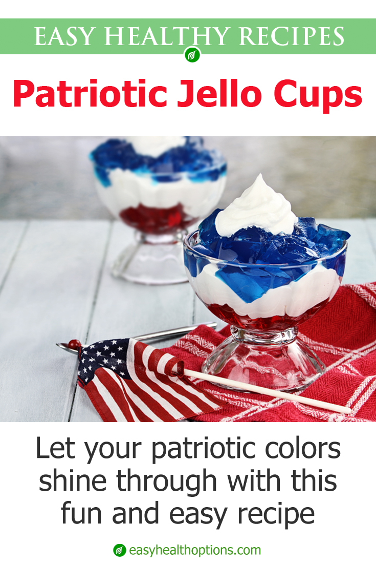 Recipe: Patriotic jello cups  Easy Health Options®