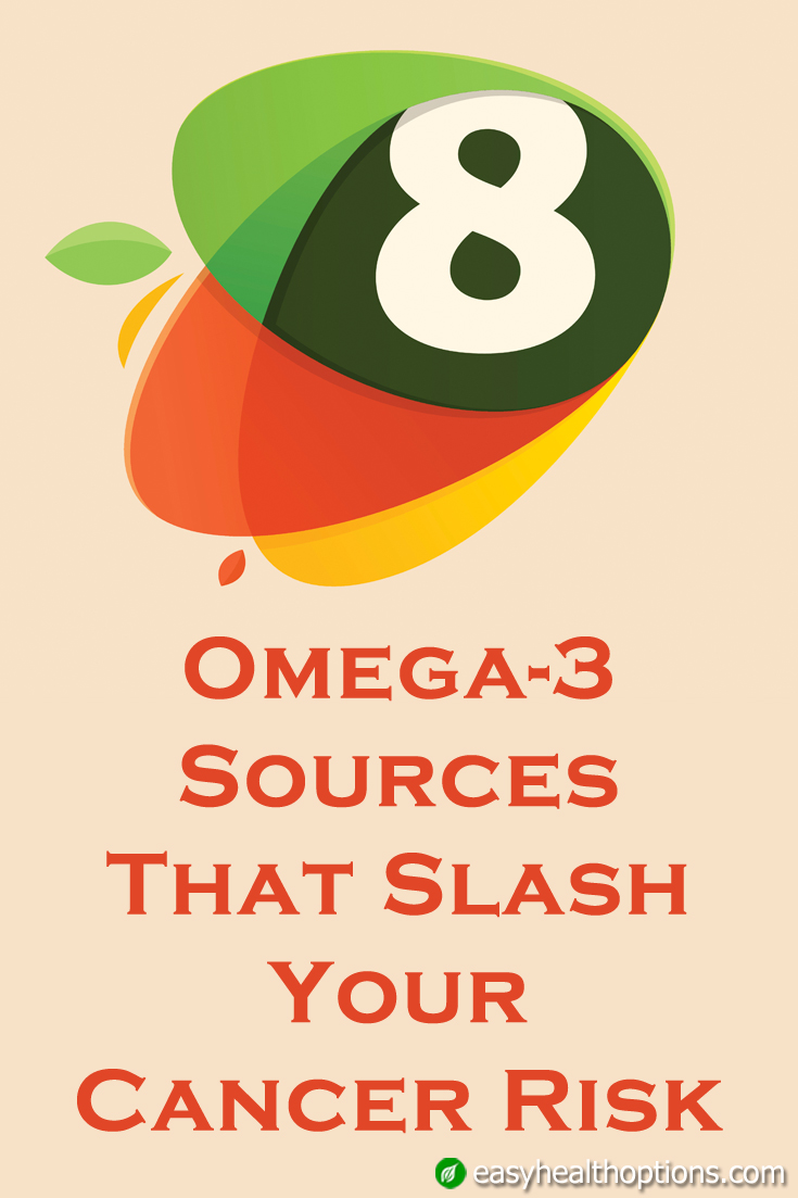 8 omega3 sources that slash your cancer risk Easy Health Options®