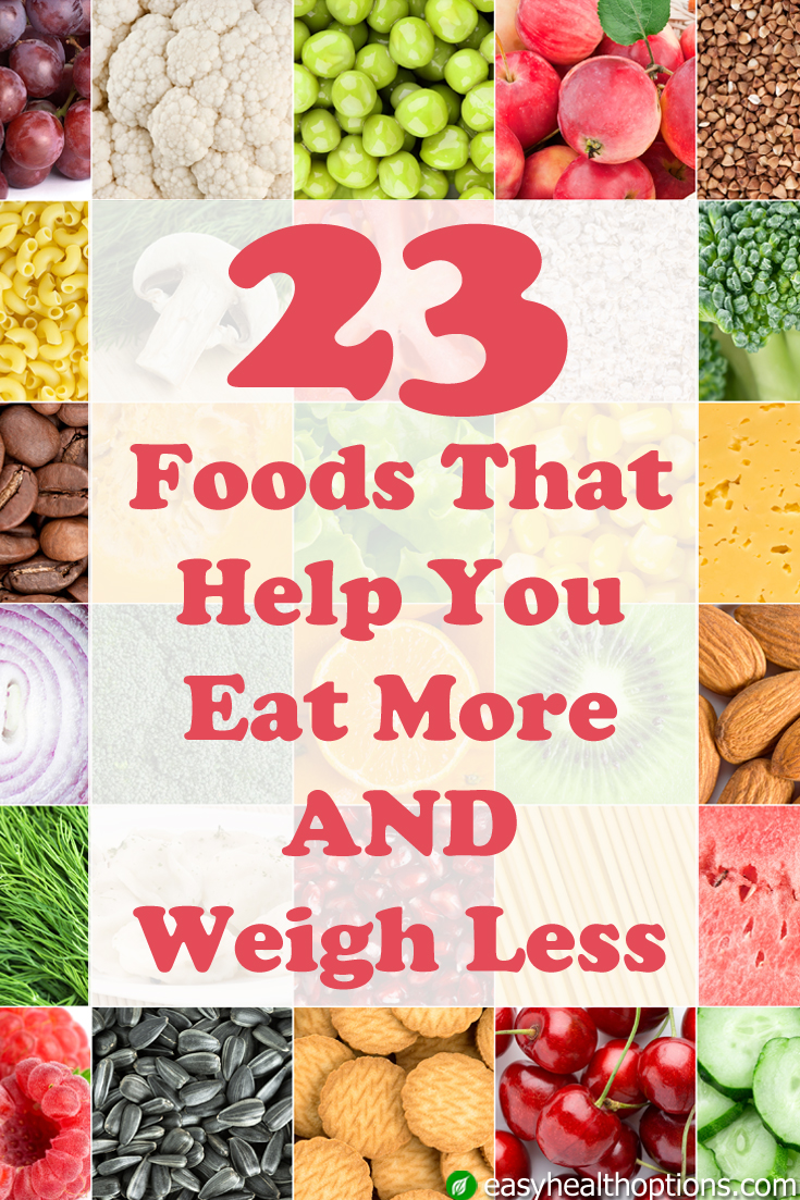 23 foods that help you maintain a healthy weight - Easy Health Options®