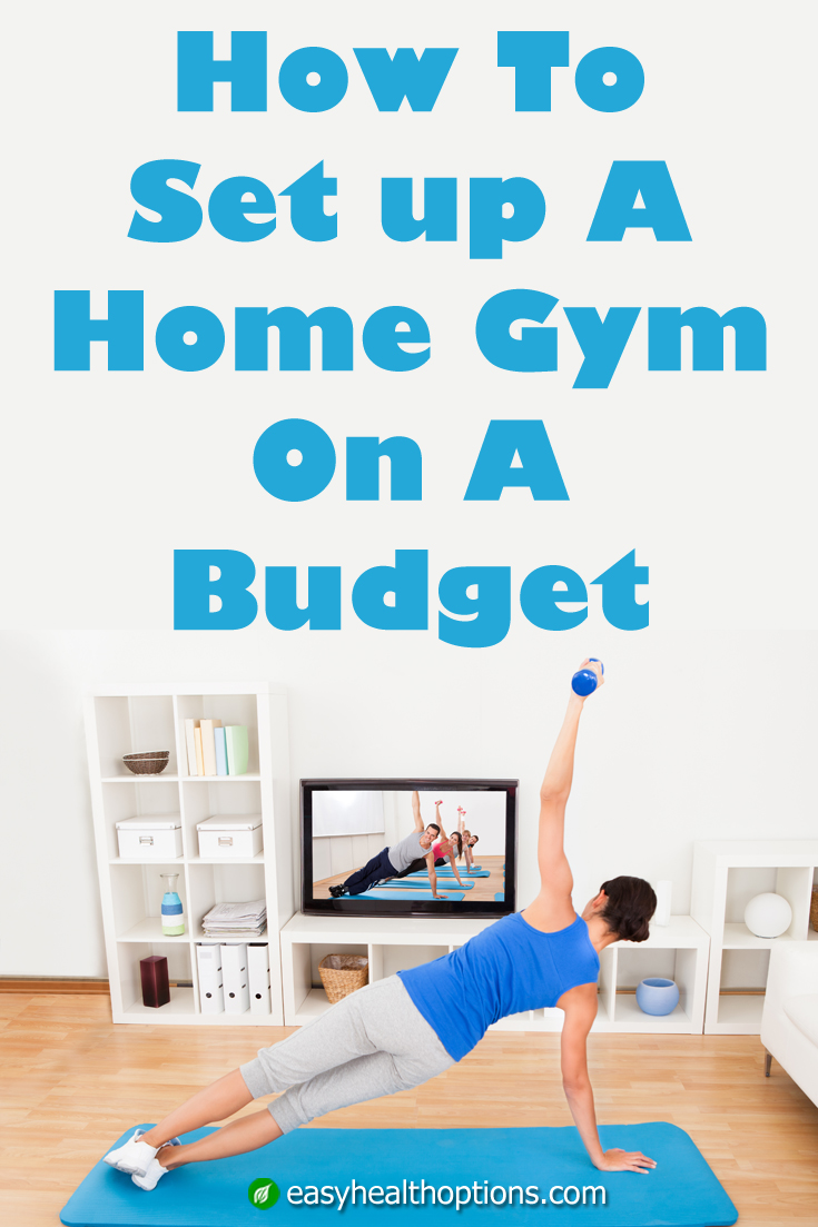 How to set up a home  gym  on a budget  Easy Health Options 