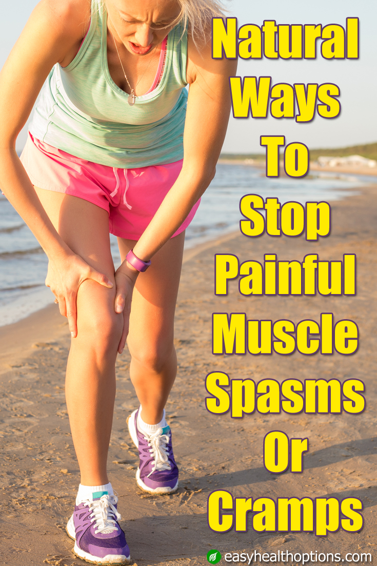 natural-ways-to-stop-painful-muscle-spasms-or-cramps-easy-health-options