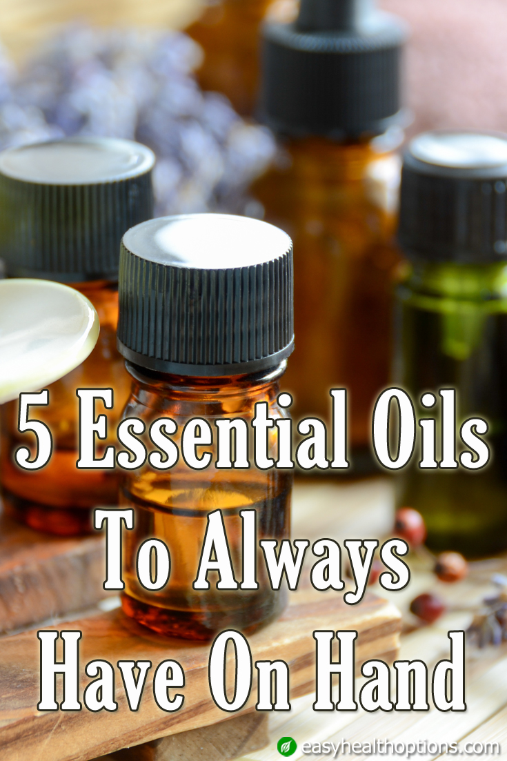 5 essential oils to always have on hand - Easy Health Options®